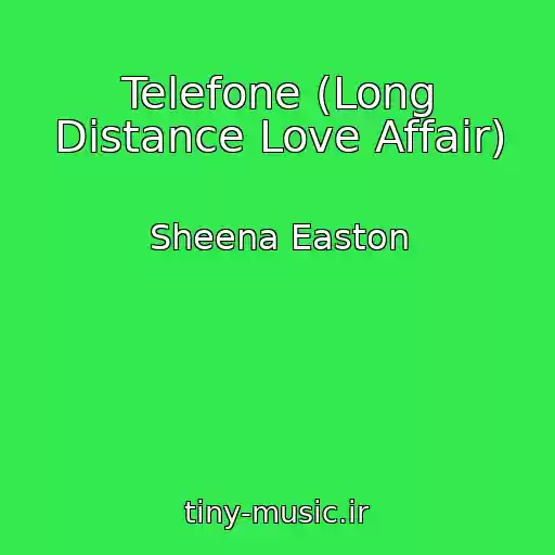 کاور آهنگ Telefone (Long Distance Love Affair) از Sheena Easton