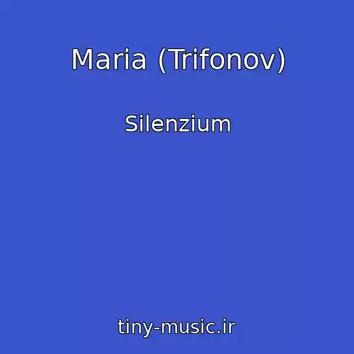 کاور آهنگ Maria (Trifonov) از Silenzium