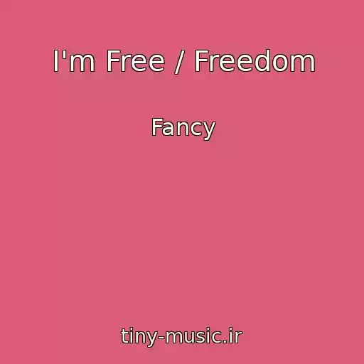 کاور آهنگ I'm Free / Freedom از Fancy