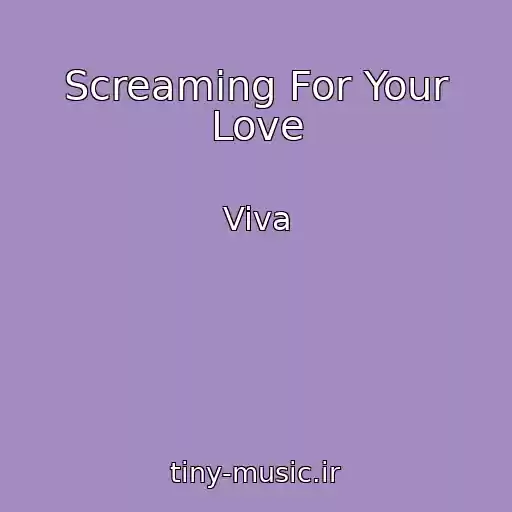 کاور آهنگ Screaming For Your Love از Viva