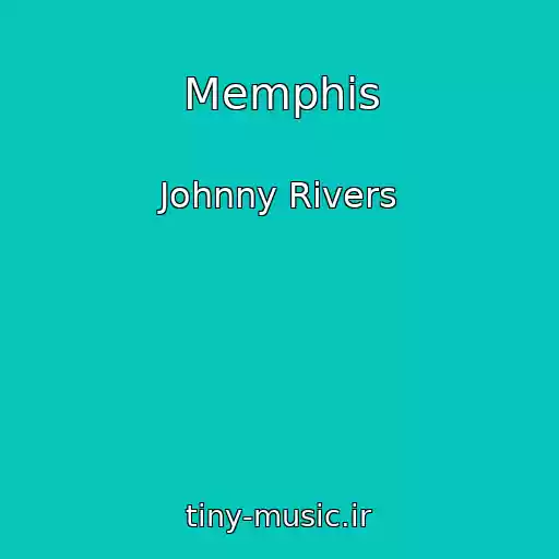 کاور آهنگ Memphis از Johnny Rivers