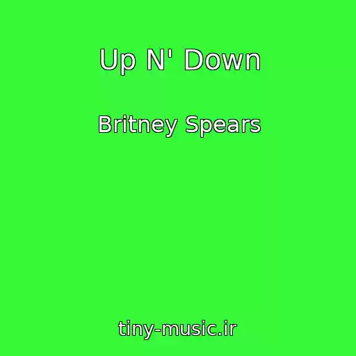 کاور آهنگ Up N' Down از Britney Spears