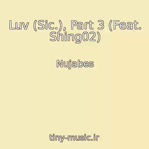 کاور آهنگ Luv (Sic.), Part 3 (Feat. Shing02) از Nujabes