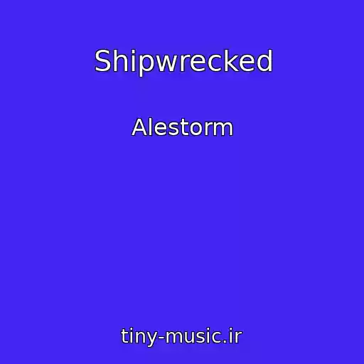 کاور آهنگ Shipwrecked از Alestorm