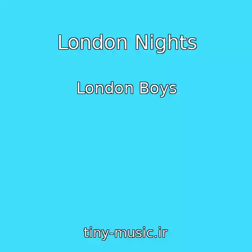 کاور آهنگ London Nights از London Boys