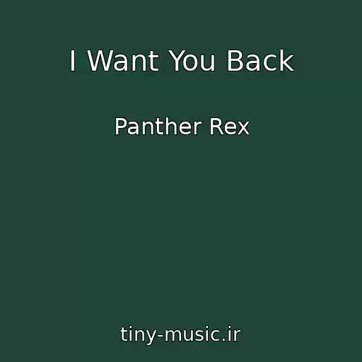 کاور آهنگ I Want You Back از Panther Rex