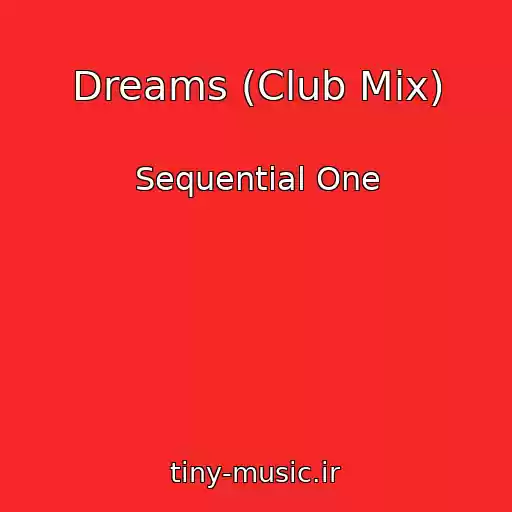 کاور آهنگ Dreams (Club Mix) از Sequential One