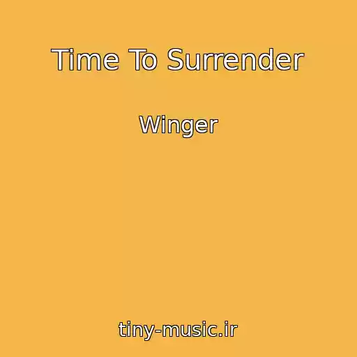 کاور آهنگ Time To Surrender از Winger
