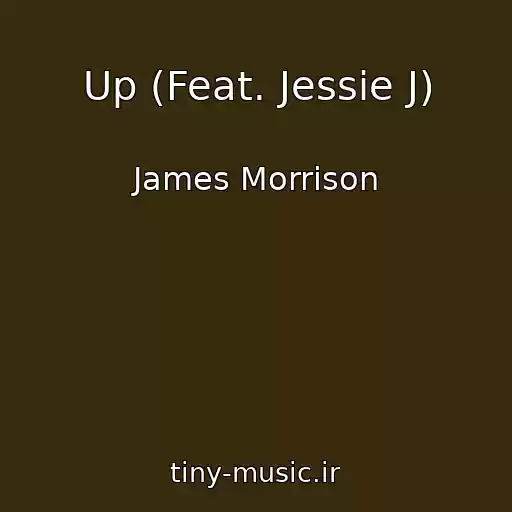 کاور آهنگ Up (Feat. Jessie J) از James Morrison