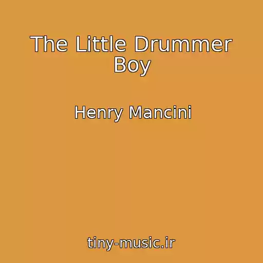 کاور آهنگ The Little Drummer Boy از Henry Mancini
