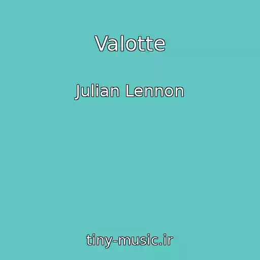 کاور آهنگ Valotte از Julian Lennon