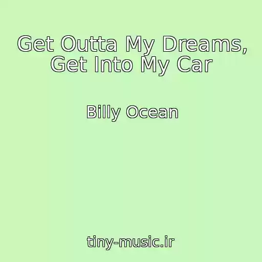 کاور آهنگ Get Outta My Dreams, Get Into My Car از Billy Ocean