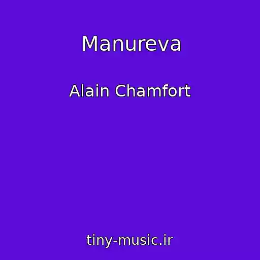 کاور آهنگ Manureva از Alain Chamfort