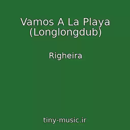 کاور آهنگ Vamos A La Playa (Longlongdub) از Righeira