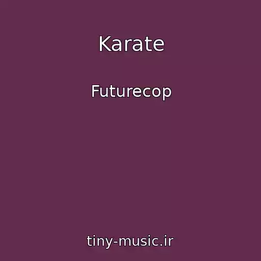 کاور آهنگ Karate از Futurecop