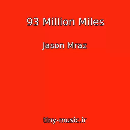 کاور آهنگ 93 Million Miles از Jason Mraz