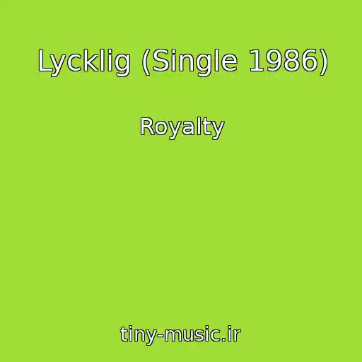 کاور آهنگ Lycklig (Single 1986) از Royalty
