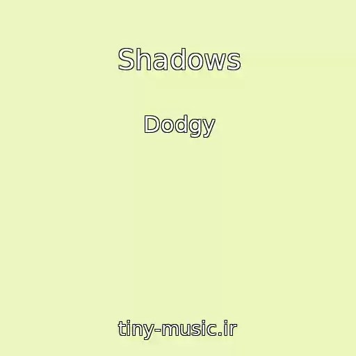 کاور آهنگ Shadows از Dodgy