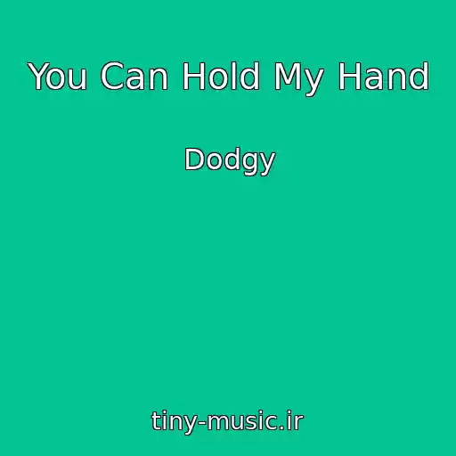 کاور آهنگ You Can Hold My Hand از Dodgy