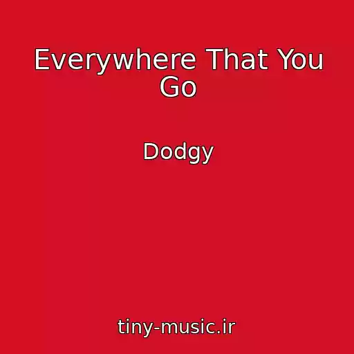 کاور آهنگ Everywhere That You Go از Dodgy