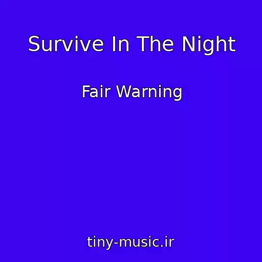 کاور آهنگ Survive In The Night از Fair Warning
