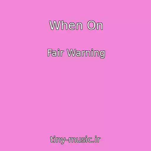 کاور آهنگ When On از Fair Warning