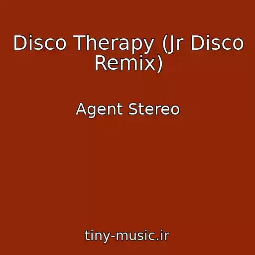 کاور آهنگ Disco Therapy (Jr Disco Remix) از Agent Stereo