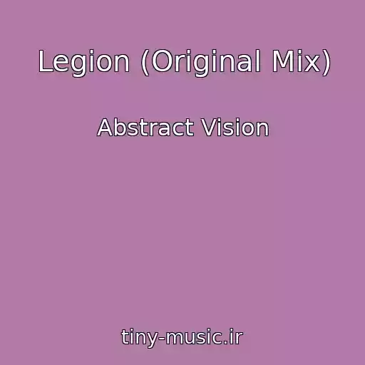 کاور آهنگ Legion (Original Mix) از Abstract Vision