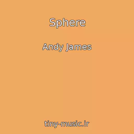 کاور آهنگ Sphere از Andy James