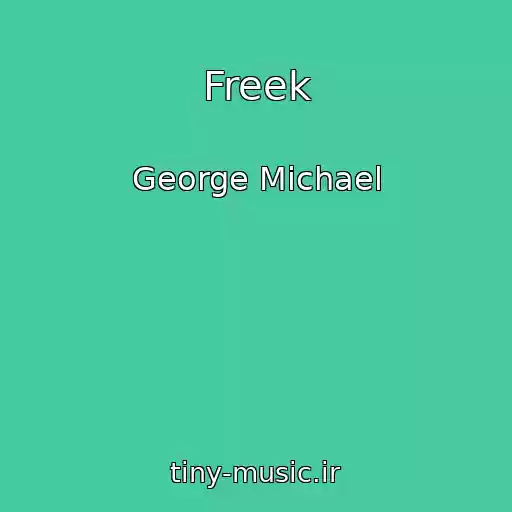 کاور آهنگ Freek از George Michael