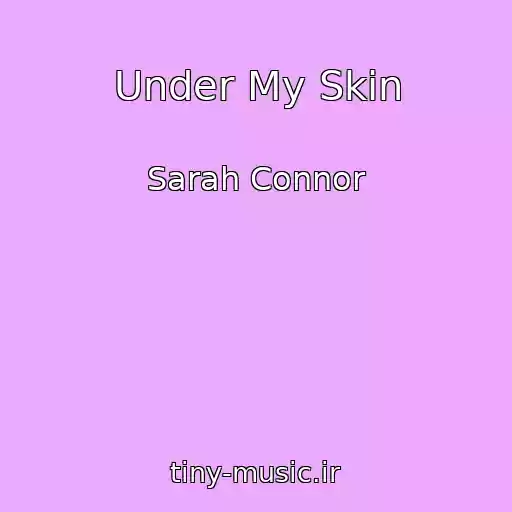 کاور آهنگ Under My Skin از Sarah Connor