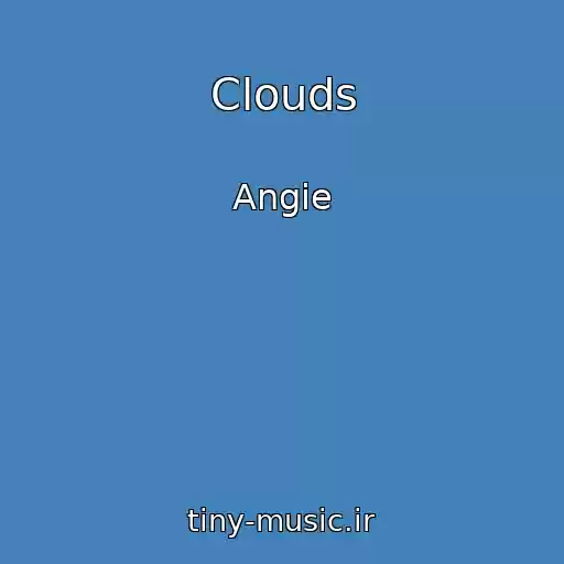 کاور آهنگ Clouds از Angie