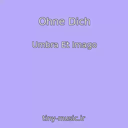 کاور آهنگ Ohne Dich از Umbra Et Imago