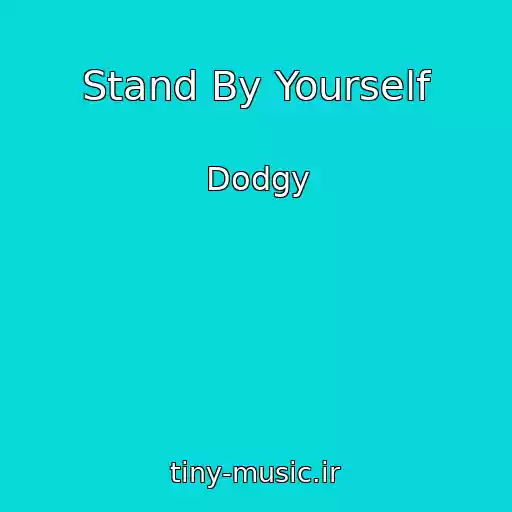 کاور آهنگ Stand By Yourself از Dodgy