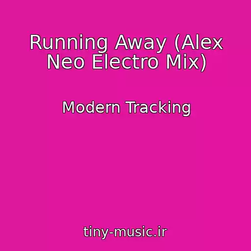 کاور آهنگ Running Away (Alex Neo Electro Mix) از Modern Tracking