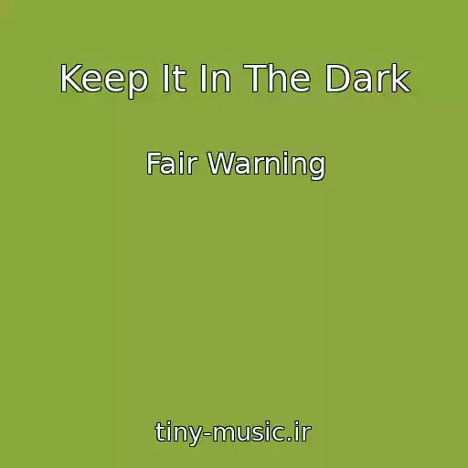 کاور آهنگ Keep It In The Dark از Fair Warning