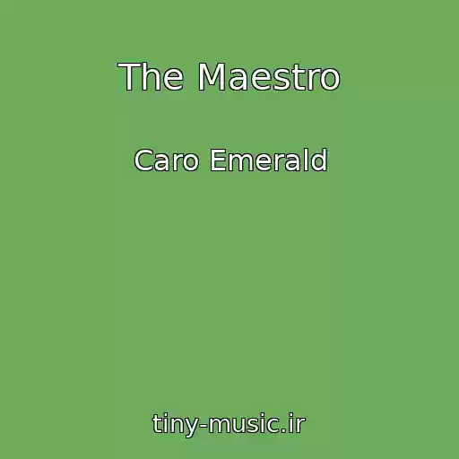 کاور آهنگ The Maestro از Caro Emerald