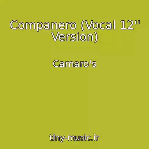 کاور آهنگ Companero (Vocal 12'' Version) از Camaro's