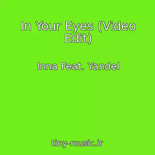 کاور آهنگ In Your Eyes (Video Edit) از Inna Feat. Yandel