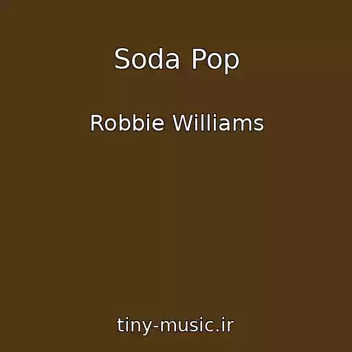 کاور آهنگ Soda Pop از Robbie Williams