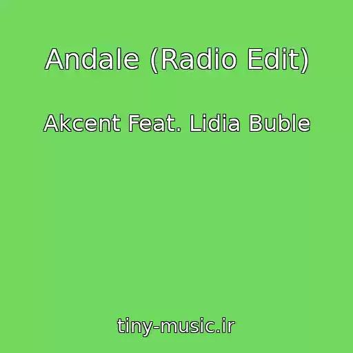 کاور آهنگ Andale (Radio Edit) از Akcent Feat. Lidia Buble
