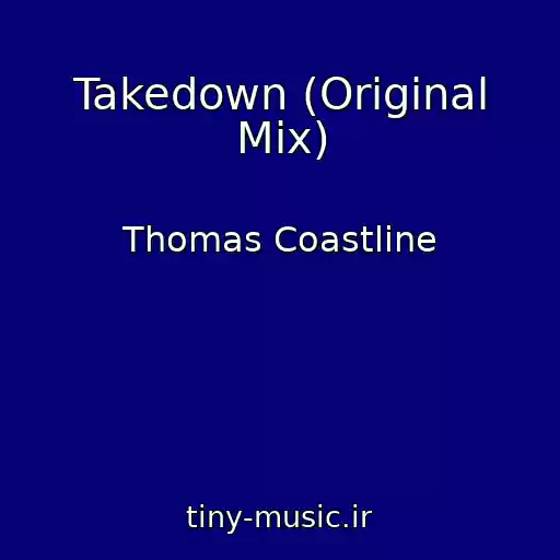 کاور آهنگ Takedown (Original Mix) از Thomas Coastline