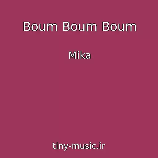 کاور آهنگ Boum Boum Boum از Mika