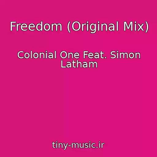 کاور آهنگ Freedom (Original Mix) از Colonial One Feat. Simon Latham