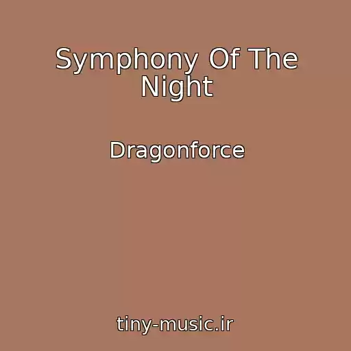 کاور آهنگ Symphony Of The Night از Dragonforce