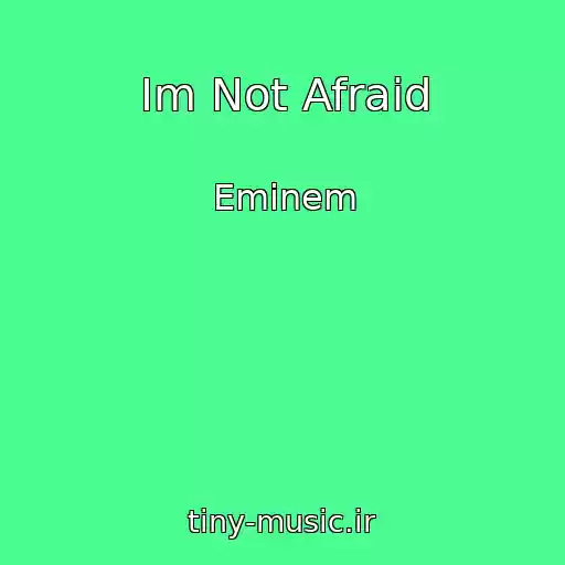 کاور آهنگ Im Not Afraid از Eminem