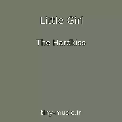 کاور آهنگ Little Girl از The Hardkiss