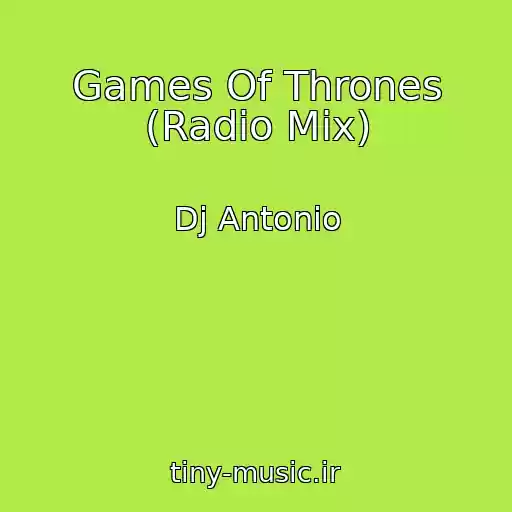 کاور آهنگ Games Of Thrones (Radio Mix) از Dj Antonio
