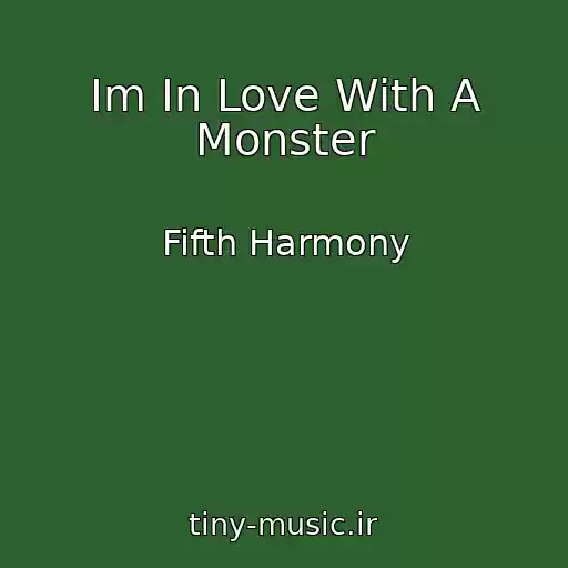 کاور آهنگ Im In Love With A Monster از Fifth Harmony