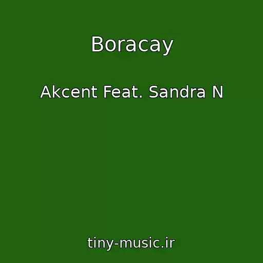 کاور آهنگ Boracay از Akcent Feat. Sandra N